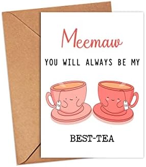 Meemaw Вие секогаш ќе бидете мојата најдобра чаша - Смешна картичка - Најдобра картичка за чај - картичка за Денот на мајката